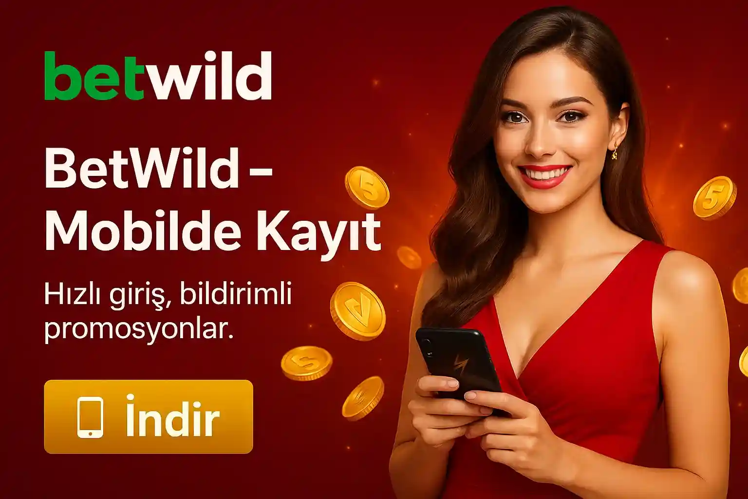 BetWild mobilde kayıt, kırmızı elbiseli kadın telefon tutuyor, altın sikkeler hızlı giriş bildirimli promosyonlar
