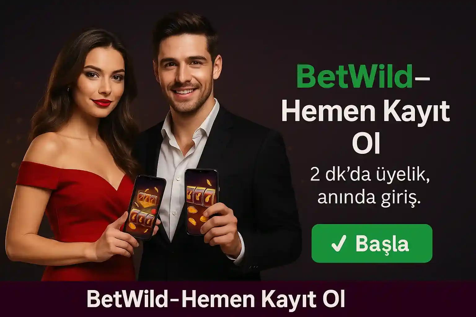 BetWild hemen kayıt ol, şık çift mobil telefonlarda slot oyunları 2 dakikada üyelik anında giriş başla butonu